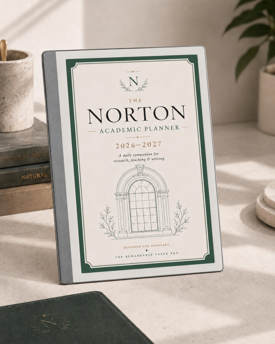 A premium academic planner designed for reMarkable Paper Pro. The Norton Academic Planner 2026–2027 shown on a reMarkable Paper Pro in an academic desk setting.